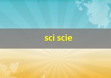 sci scie